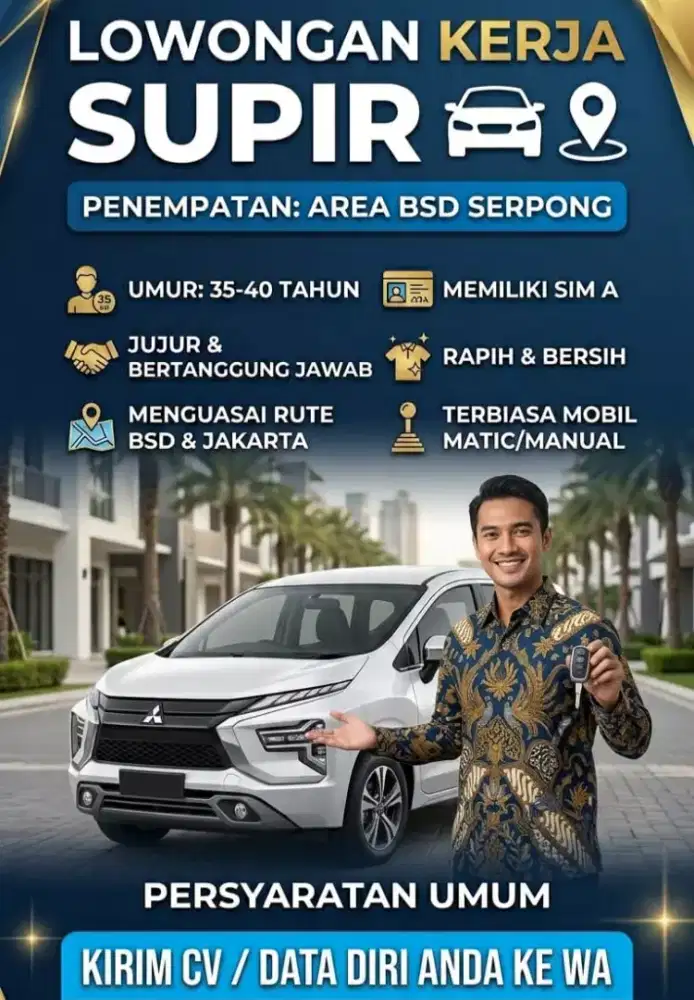 Dibutuhkan Supir Pribadi area BSD Serpong & sekitarnya