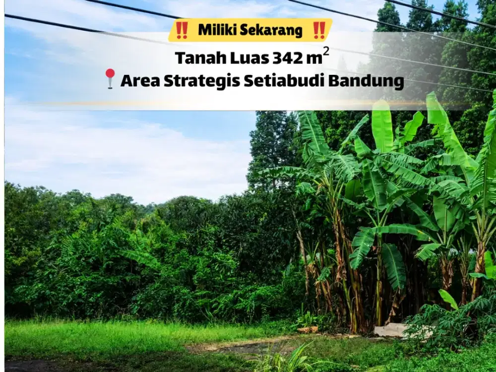 Hot! Tanah Luas di Sayap Setiabudi – Siap Bangun Sekarang