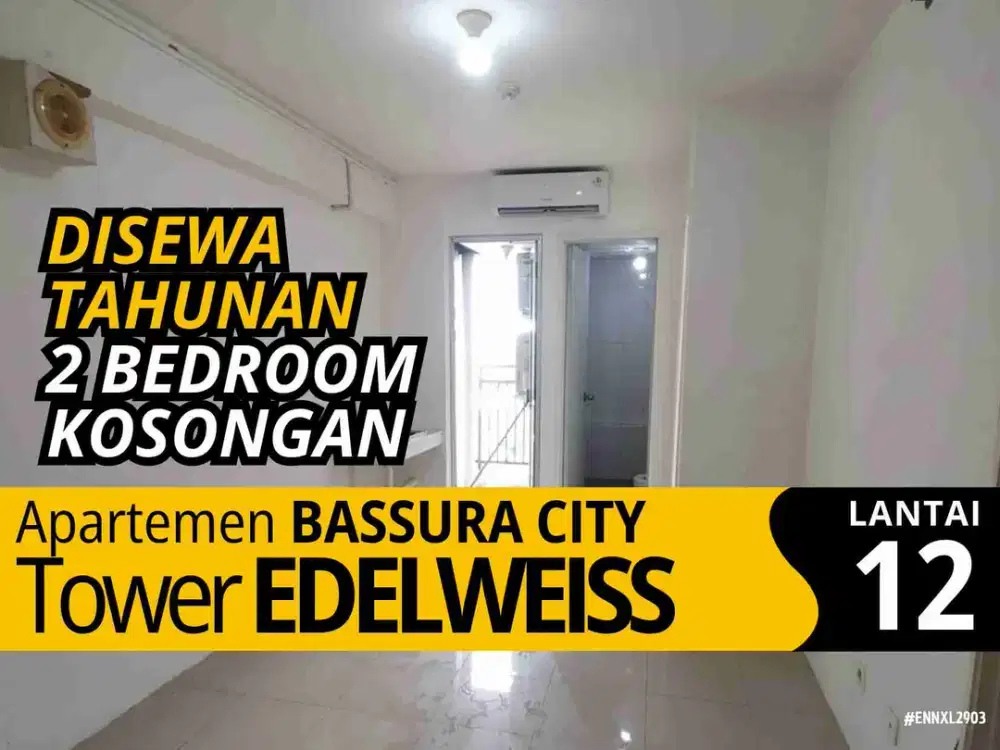 Sewa 2 Bedroom Kosongan Free IPL Lantai 12 Apartemen Bassura City