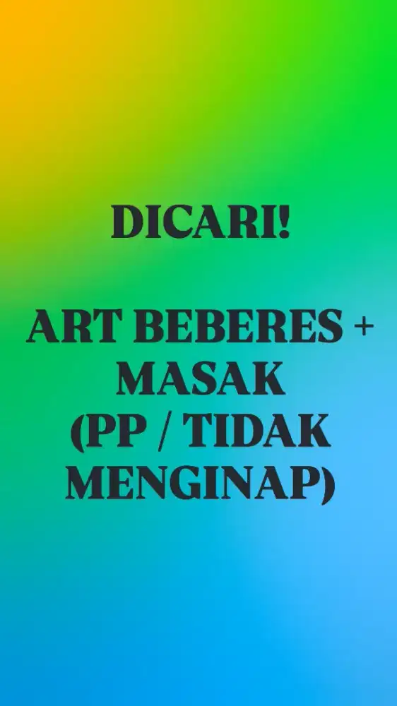 Dibutuhkan ART Beberes dan Masak (Tidak Menginap)