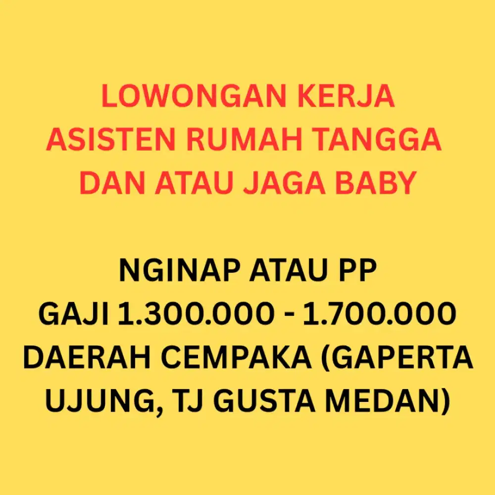 LOKER ART + JAGA BABY | PEMBANTU | ASISTEN RUMAH TANGGA