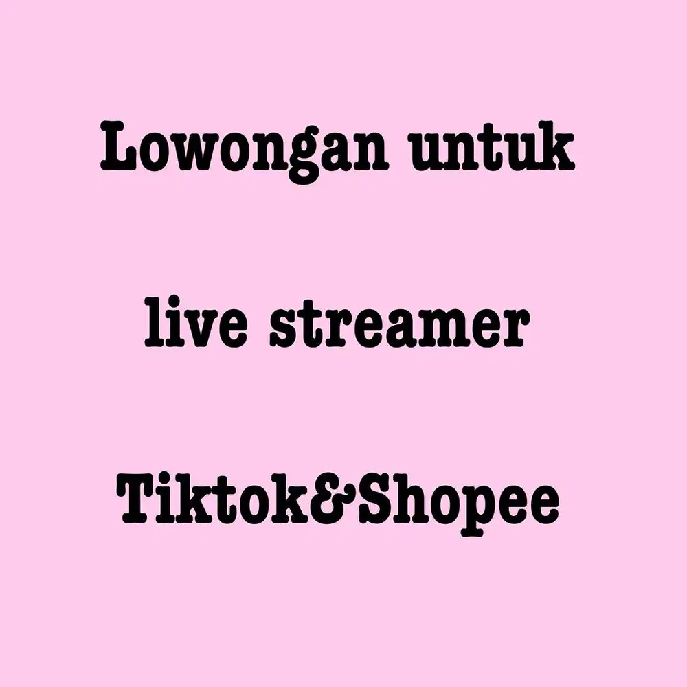 Dicari live streamer untuk Tiktok&Shopee Live