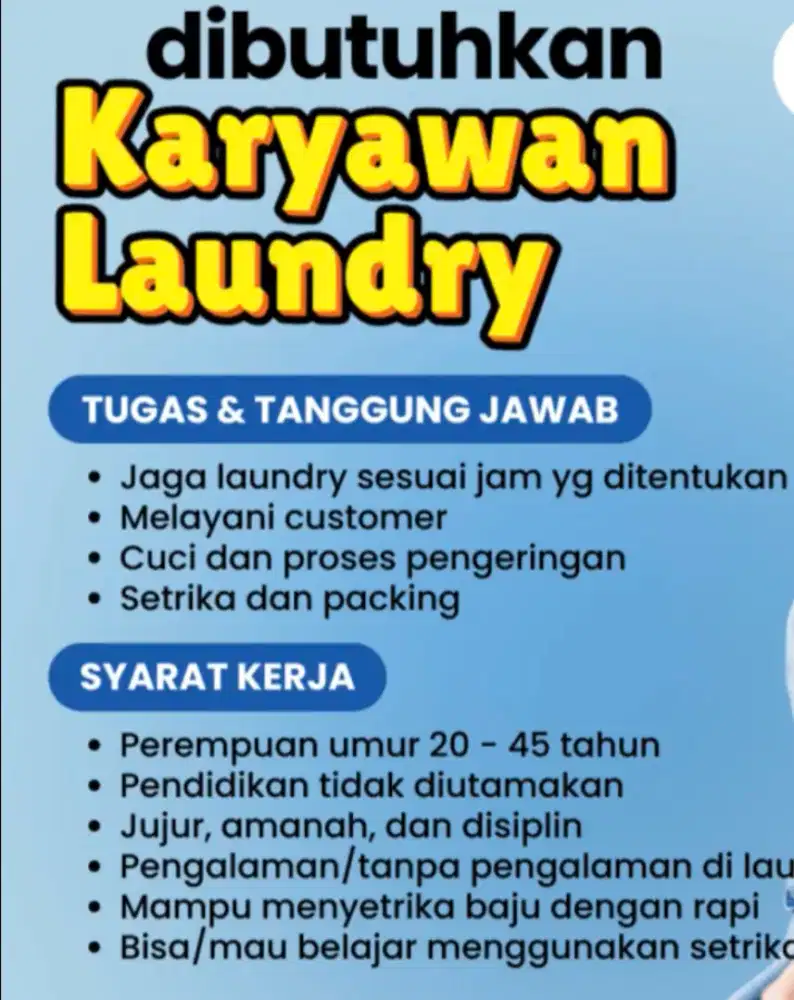 Dibutuhkan segera Karyawan Laundry khusus Pria