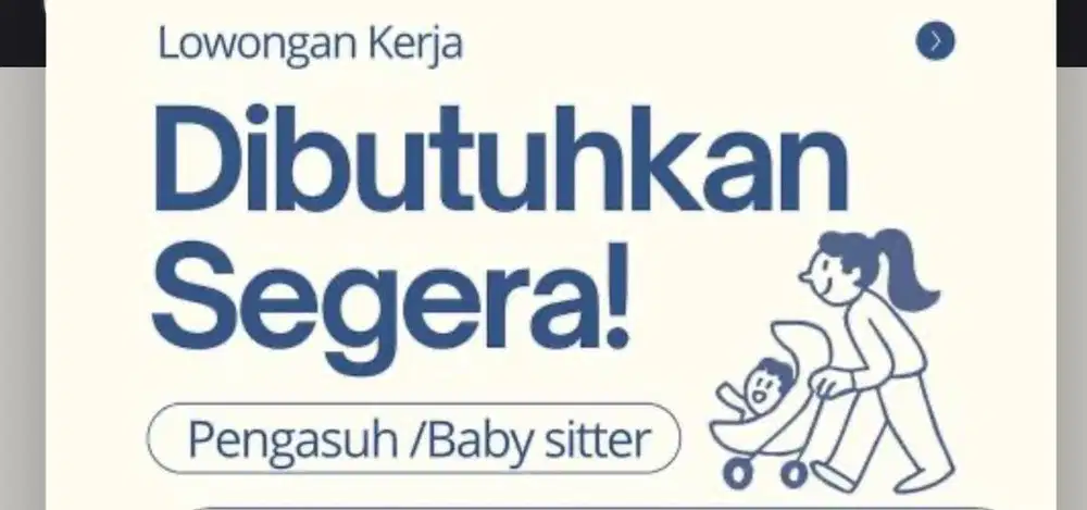 Dibutuhkan Segera Baby Sitter