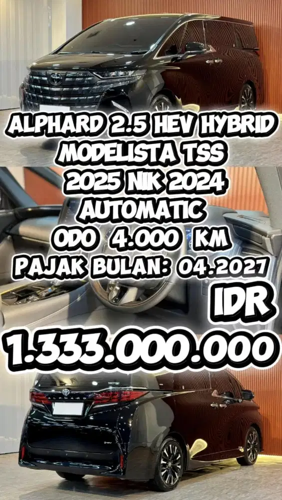 [ ODO 4.000 KM ] ALPHARD HEV HYBRID 2.5 MODELISTA TSS AT 2025 NIK 2024