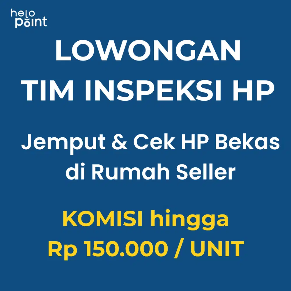 Loker Freelance Tim Inspeksi HP Bekas - Lowongan Kerja