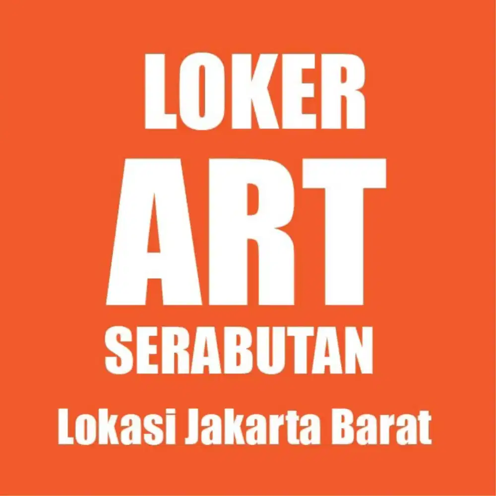 Butuh cepat ART serabutan