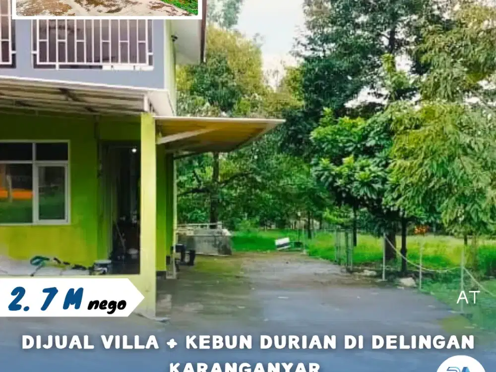 Dijual Villa + Kebun Durian Di Delingan Karanganyar