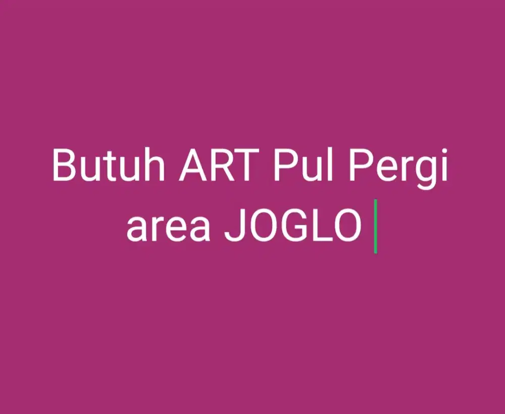 Butuh ART JOGLO JAKBAR