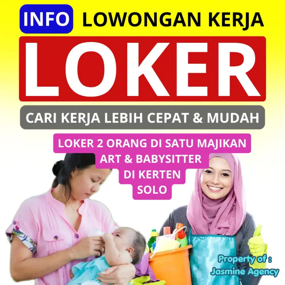 Loker untuk 2 orang art dan babysitter di Solo di satu majikan