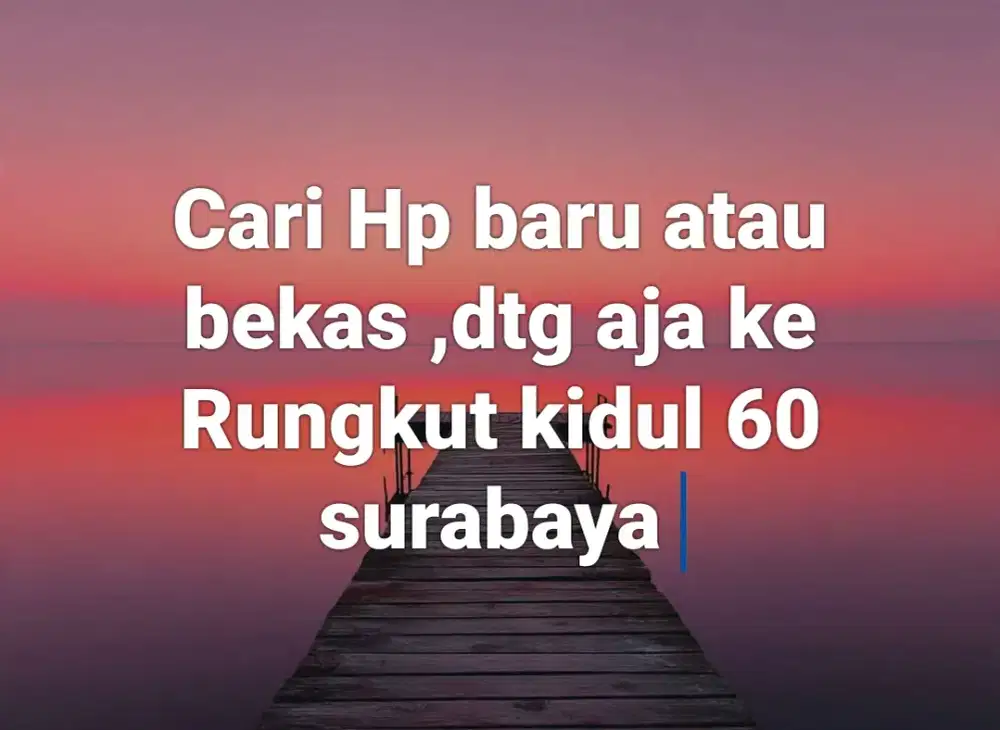 Cari hp segala merk baik baru atau bekas