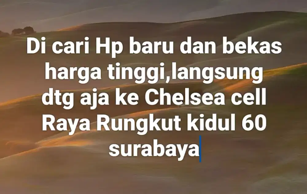 Dicari untuk di beli hp bekas dan baru segala kondisi