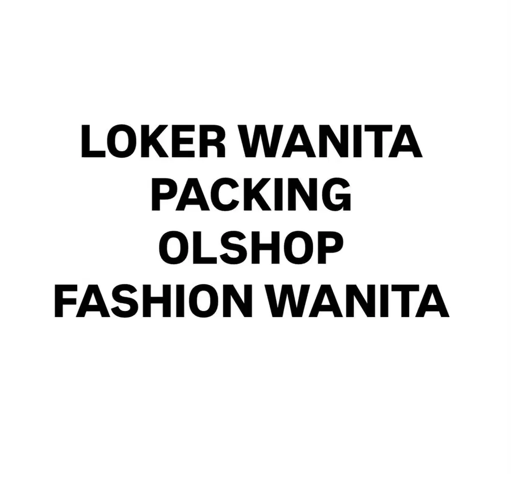 LOKER WANITA PACKING