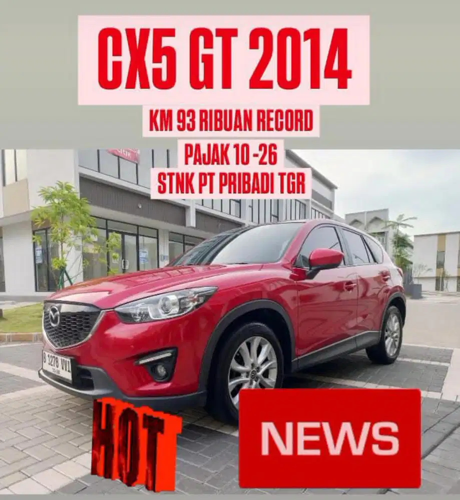 Mazda CX5 Grand Touring 2.5 At 2014
Warna Merah
Km 93 Rb
Pajak October