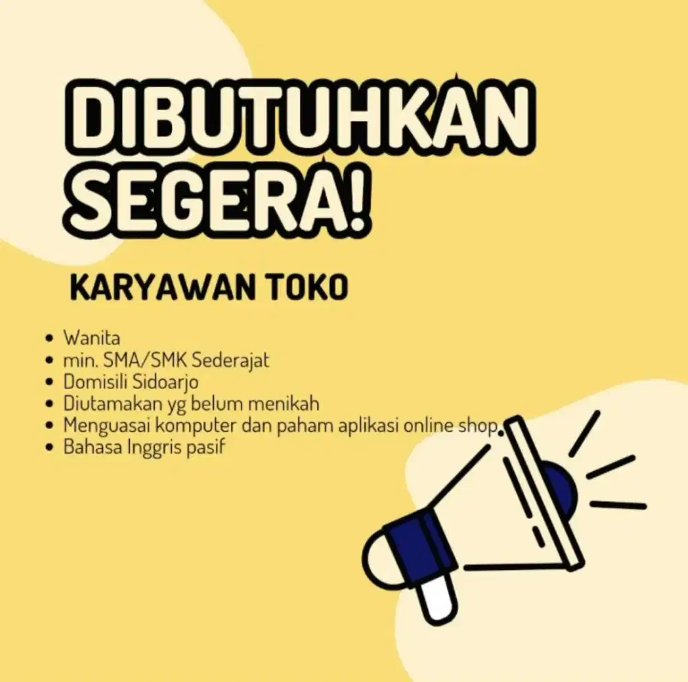 Dibutuhkan segera karyawan toko