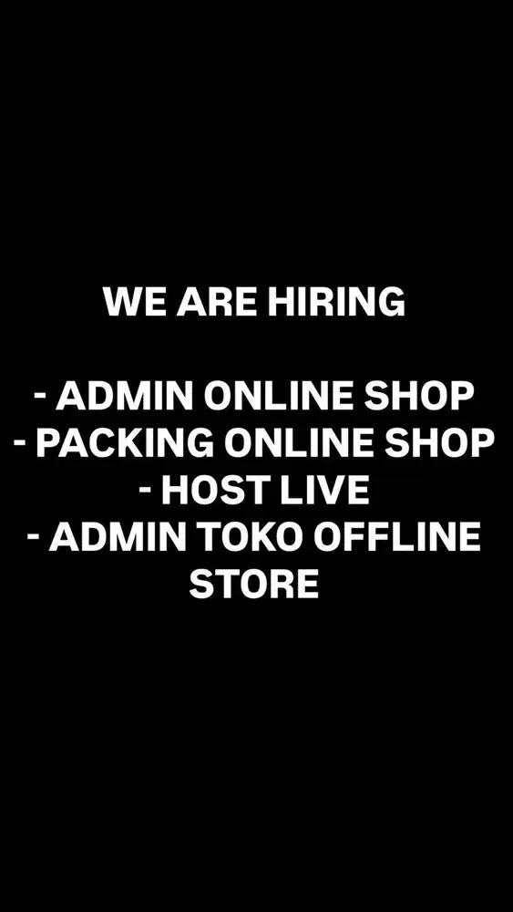 LOWONGAN KERJA PACKING ONLINE SHOP, HOST LIVE, ADMIN TOKO