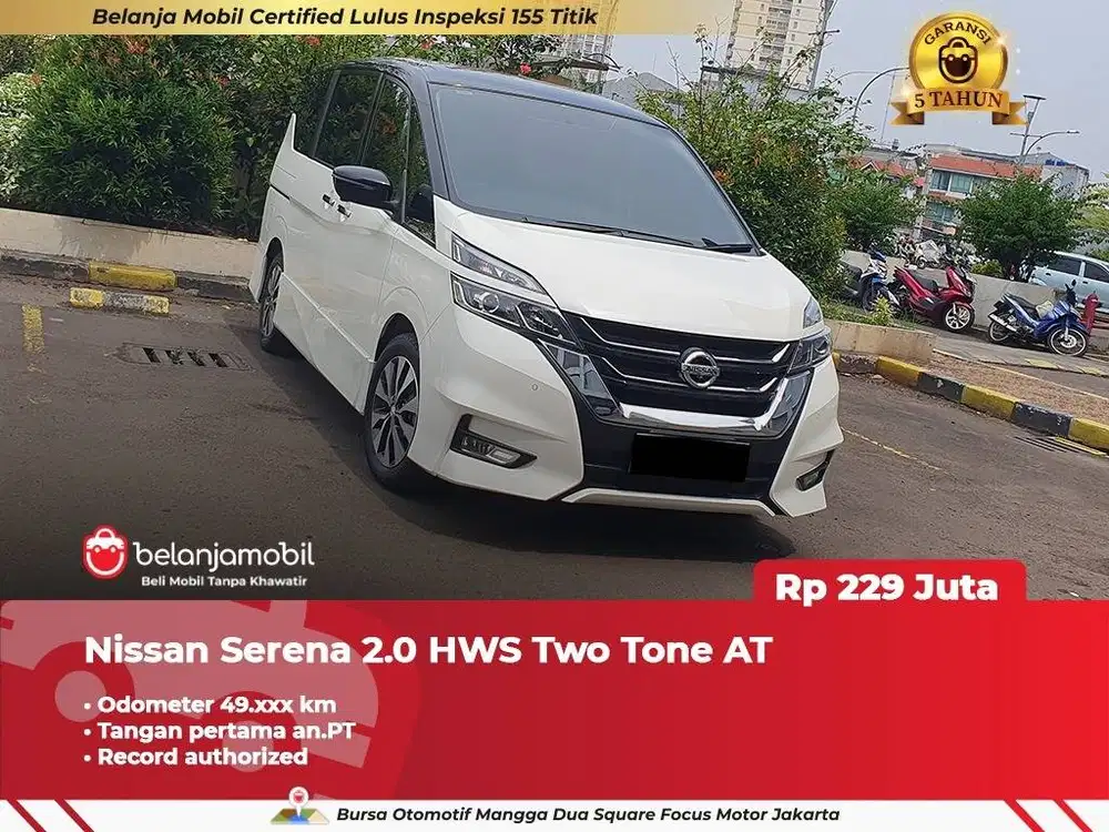 [ GARANSI 5TH ] Nissan Serena 2.0 HWS High Way Star Two Tone 2019/2020