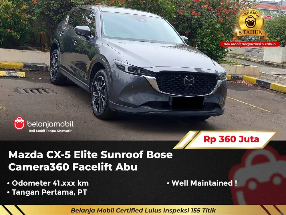 [ GARANSI 5TH ] Mazda CX5 CX-5 CX 5 Elite Sunroof Bose Abu 2022/2023