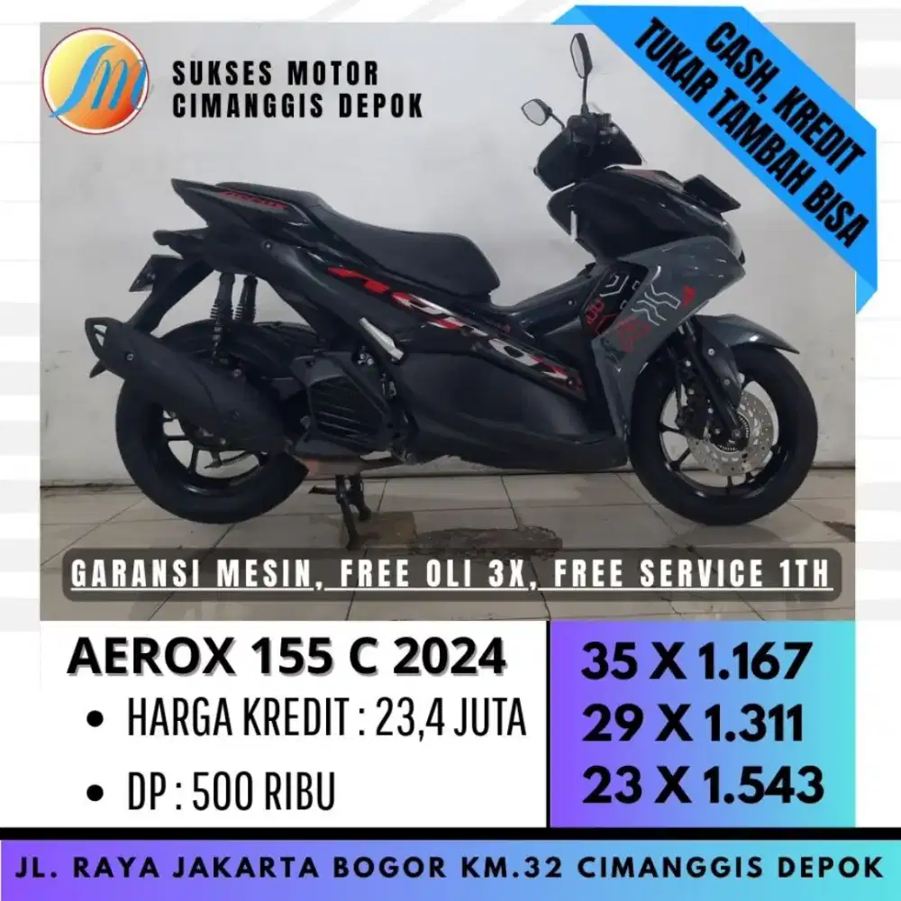AEROX 155 C 2024 KREDIT MURAH CICILAN RINGAN DP 500 [SUKSES MOTOR]