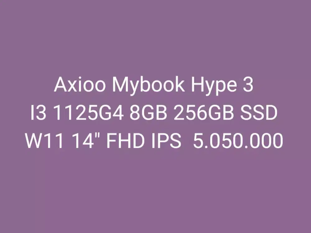 Axioo Mybook Hype 3
I3 1125G4