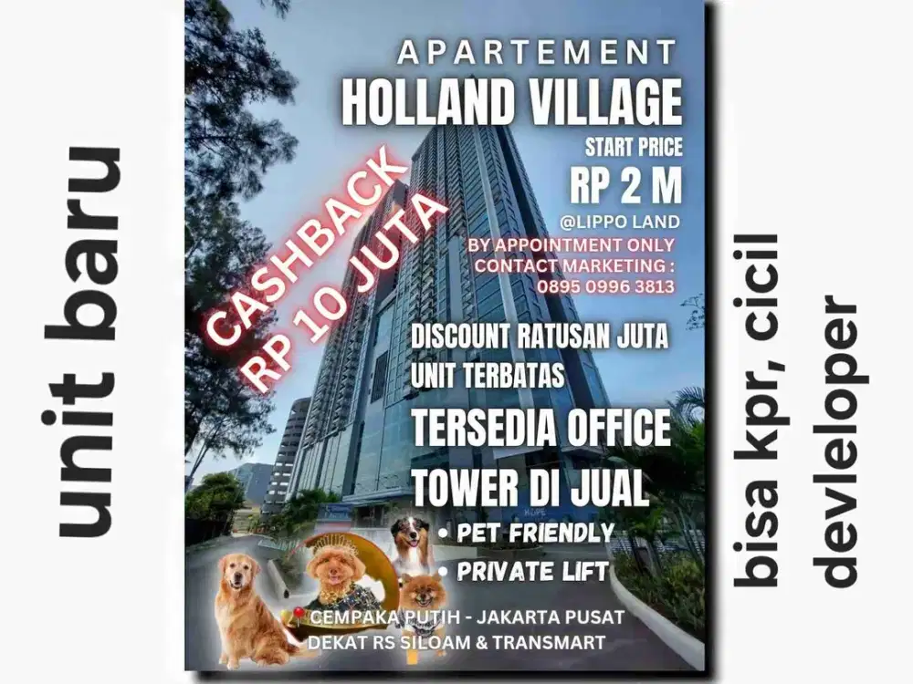 HOLLAND VILLAGE APARTEMEN PET FRIENDLY JAKARTA PUSAT UNIT BARU BISA KPR