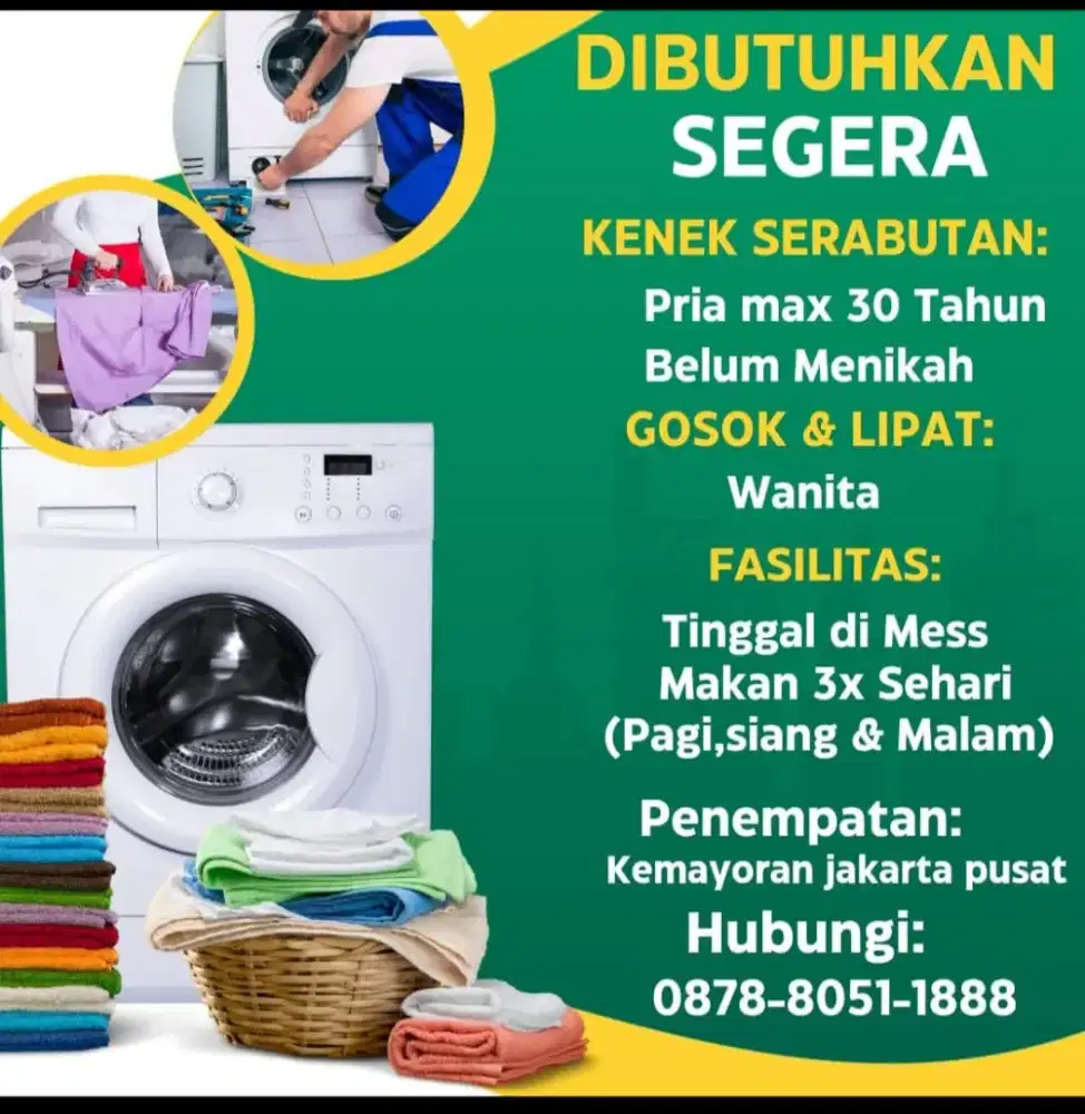 Butuh Pria,wanita, LAUNDRY di KEMAYORAN ,JAKARTA PUSAT