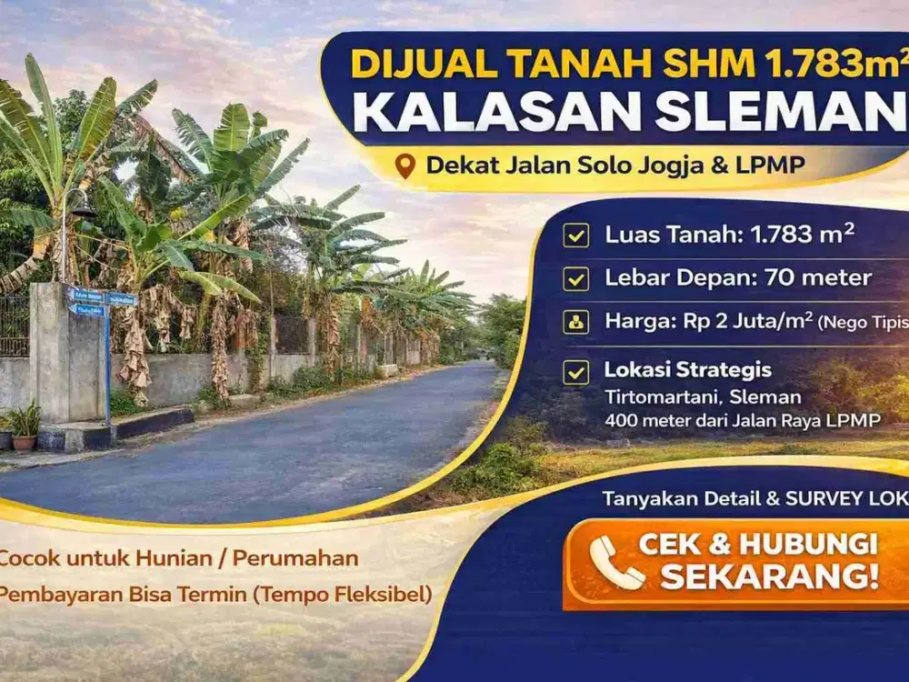 Tanah SHM 1.783m² Kalasan Sleman – Dekat Jalan Solo Jogja & LPMP, Cocok Perumahan/Kavling