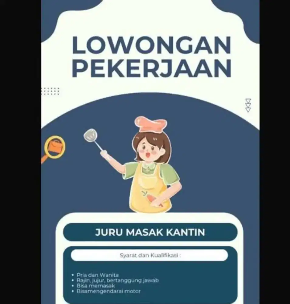 Dibutuhkan Tukang Masak & Office Girl Kantin