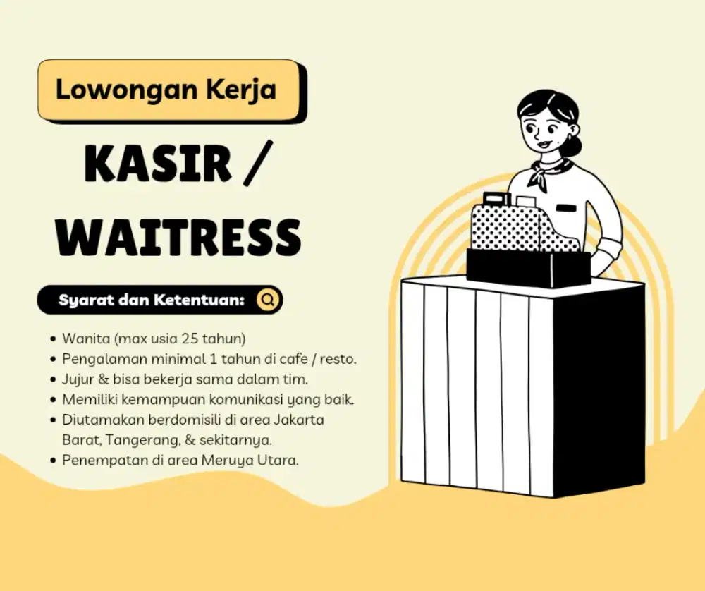 DIBUTUHKAN KASIR / WAITRESS UNTUK CAFE DI MERUYA, JAKARTA BARAT
