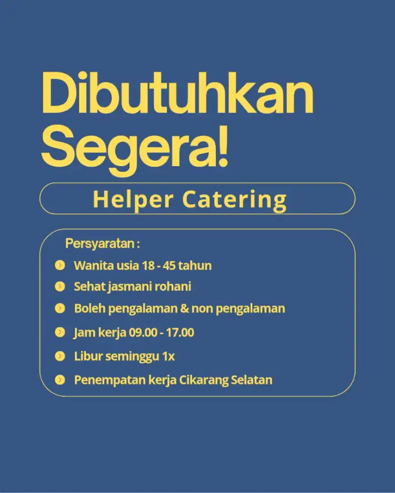 Lowongan Kerja Helper Catering Wanita di Cikarang Selatan