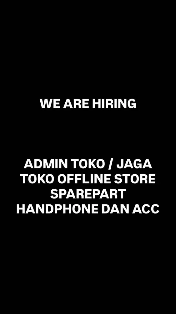 LOWONGAN KERJA PENJAGA TOKO HANDPHONE SPAREPART DAN ACC