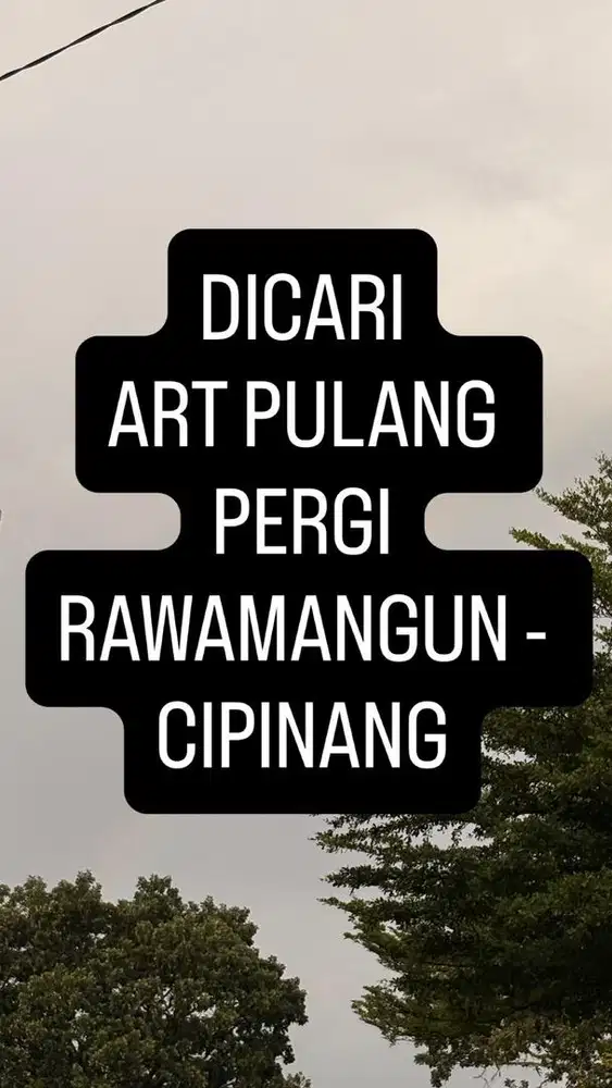 Dicari Pembantu ART Asisten Rumah Tangga Cipinang Rawamangun PP