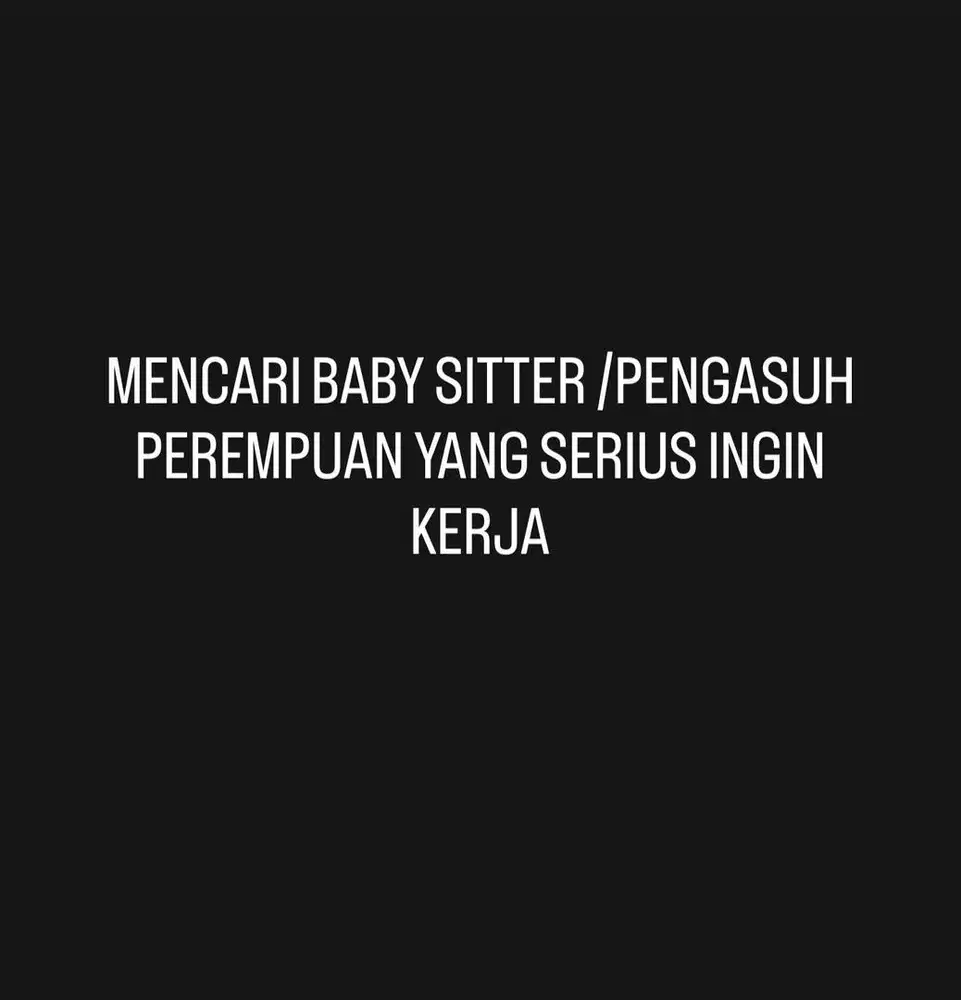Dicari baby sitter menginap