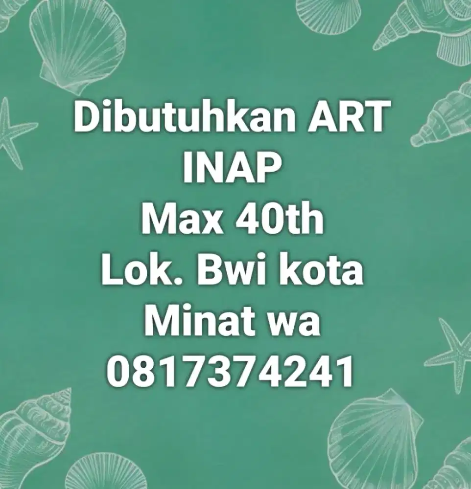 Dibutuhkan ART / pembantu inap wanita serabutan