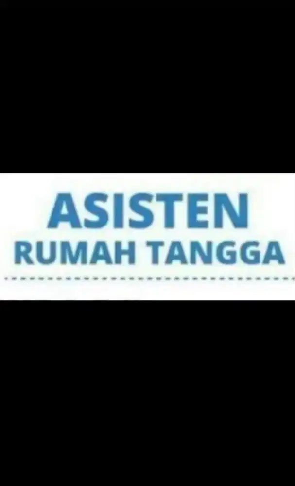 Dicari Asisten Rumah Tangga