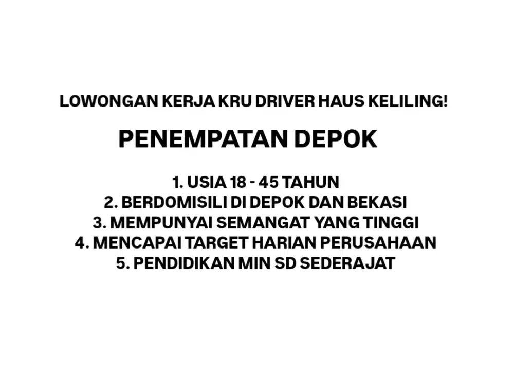 LOWONGAN KRU DRIVER HAUS KELILING DEPOK