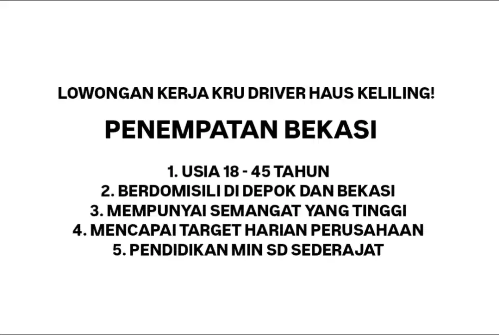 LOWONGAN KRU DRIVER HAUS KELILING BEKASI
