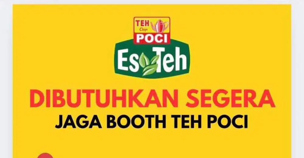 DIBUTUHKAN SEGERA PRAMUNIAGA BOOTH TEH POCI