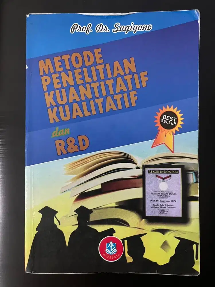 Metode Penelitian Kuantitatif, Kualitatif dan R&D
