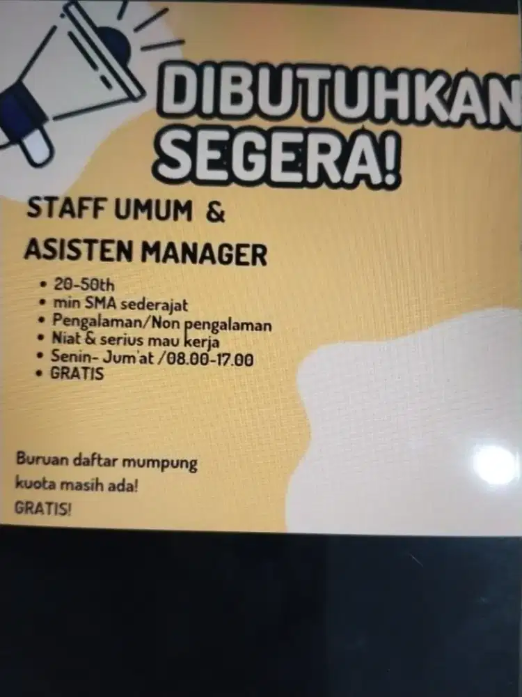Lowongan kerja staff umum & Asisten manager