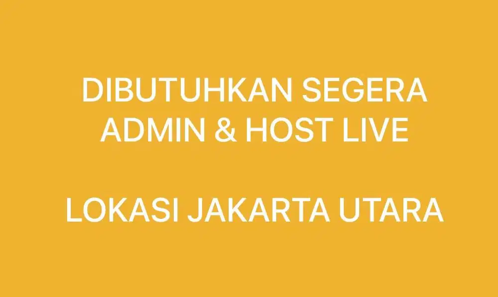 Dibutuhkan Segera Admin & Host Live