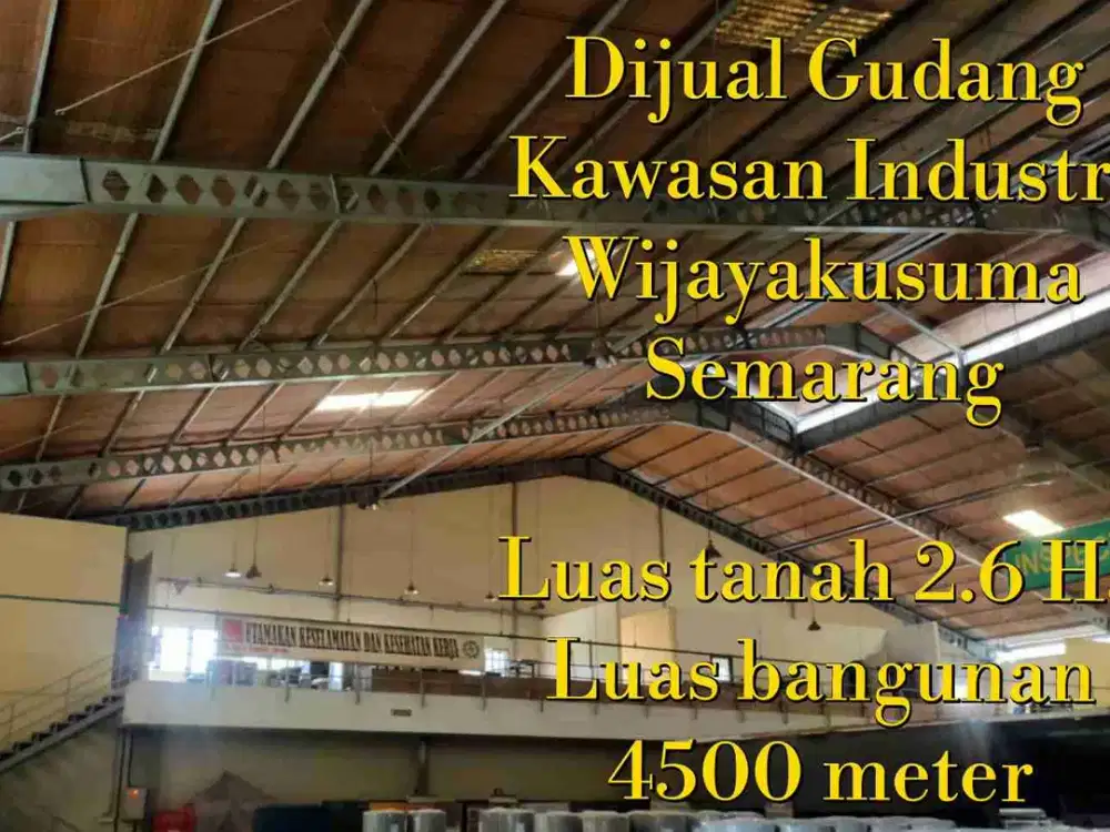 Dijual Gudang Besar Warehouse Pabrik Kawasan Industri Wijayakusuma KIW 26.000 meter Semarang