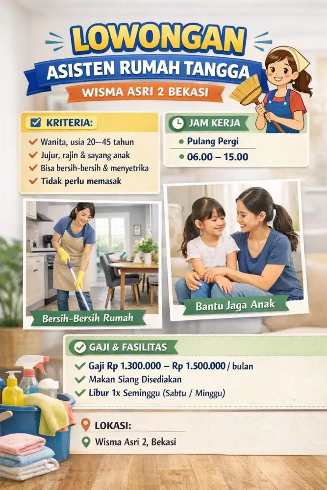 Lowongan ART Pulang-Pergi (06.00–15.00) – Wisma Asri 2 Bekasi