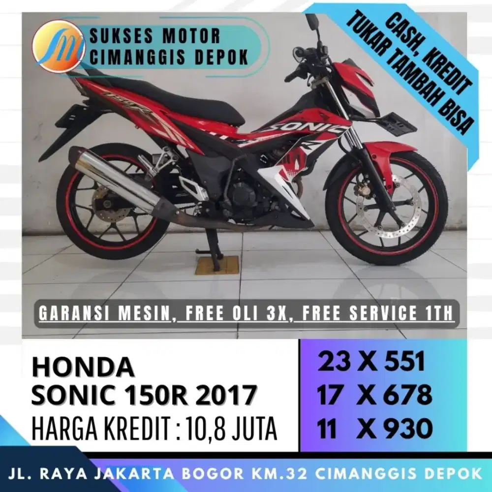TERMURAH SONIC 150R 2017 CASH KREDIT CC BISA [SUKSES MOTOR]