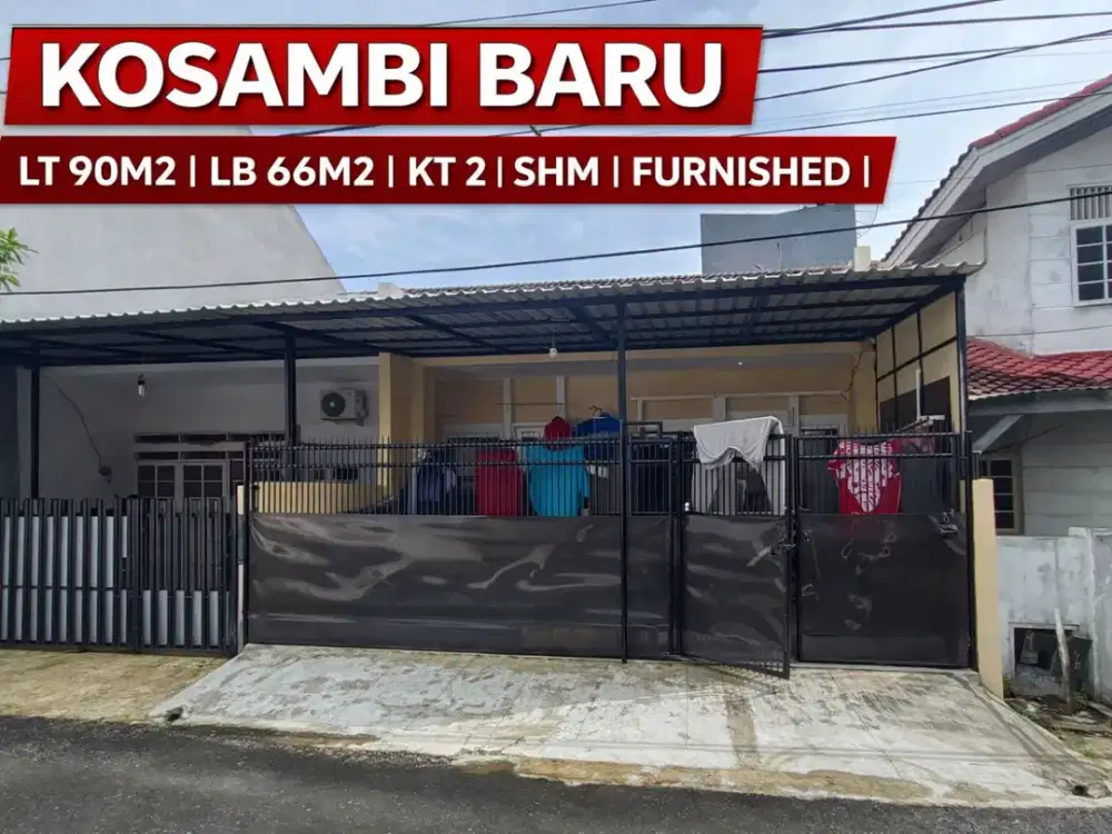 Rumah Siap Huni SHM di Kosambi Baru – Furnished, Lokasi Super Strategis Dekat Greenlake City!