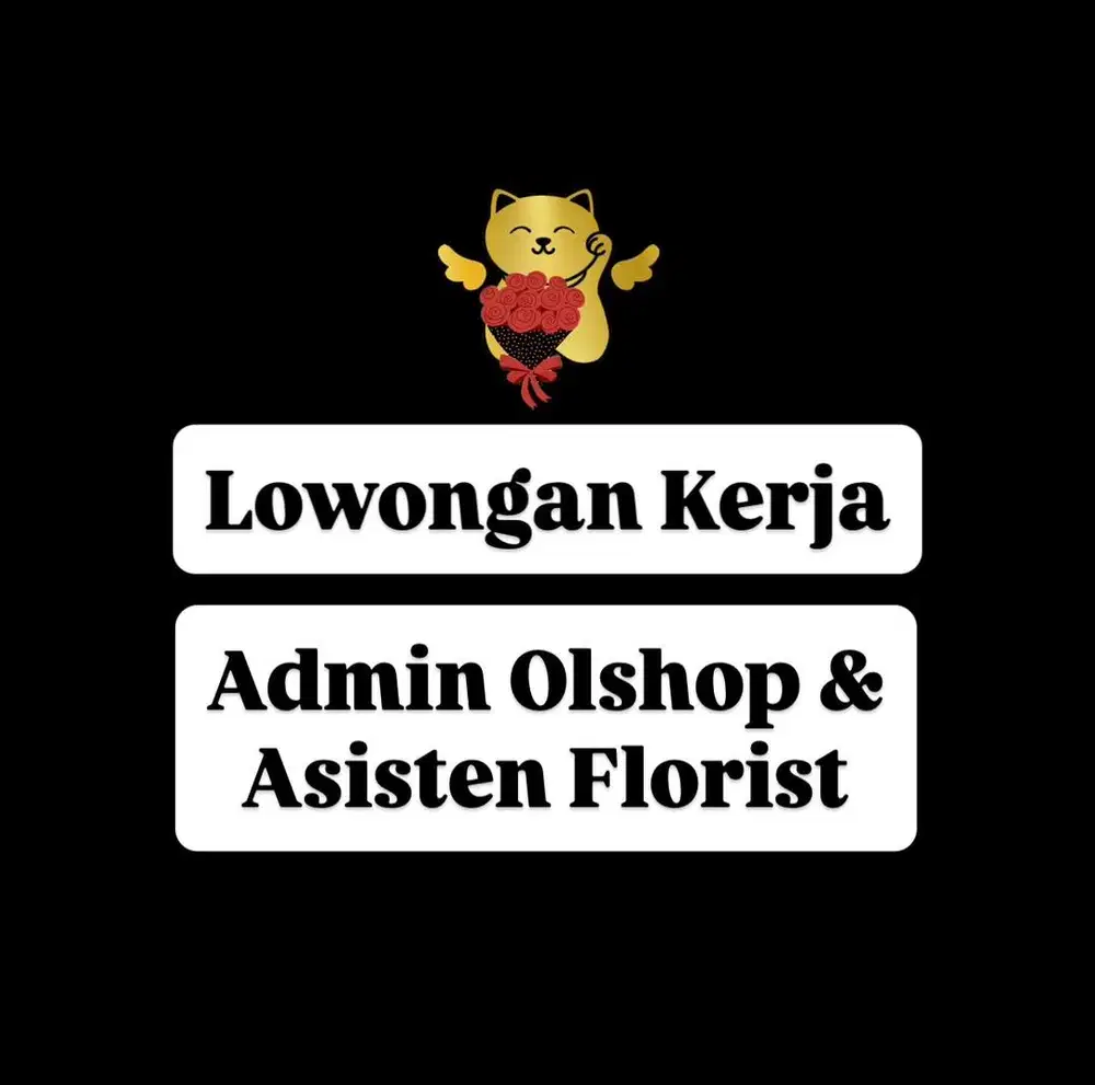 Lowongan Admin Olshop & Asisten Florist