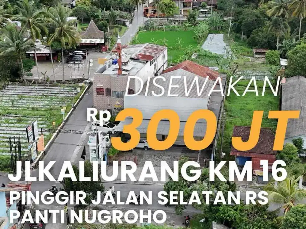 Sewa Tempat Usaha Pinggir Jalan Kaliurang Km 16 Selatan RS Panti Nugroho Dekat Warung Kopi Klotok