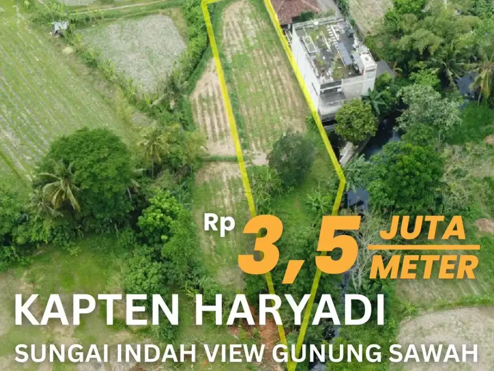 Jual Tanah Jalan Kapten Haryadi Pinggir Sungai View Sawah Gunung Akses Mudah Harga Murah