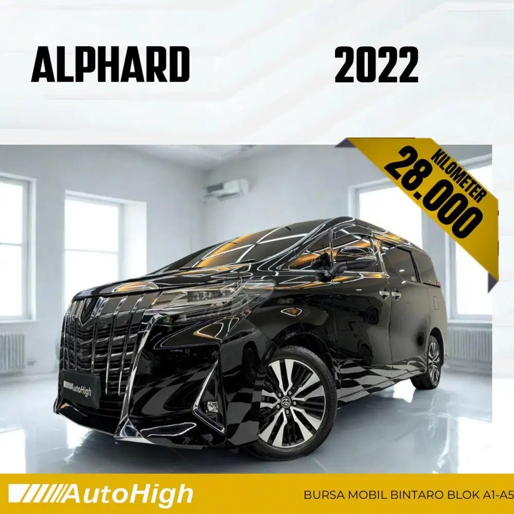 DP10% [Km28.000] Alphard G 2022 Black Reg 2023 #AUTOHIGH