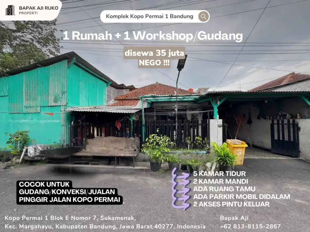 Disewa 1 Rumah + 1 Workshop Luas cocok untuk Gudang dan Konveksi 5 K. Tidur 2 K. Mandi
